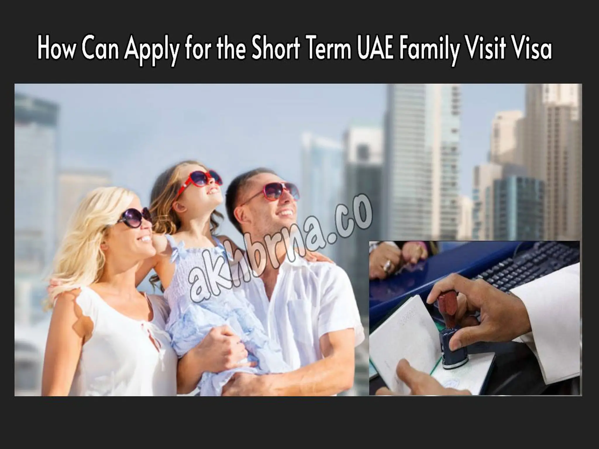 How Can Apply for the Short Term UAE Family Visit Visa 2023