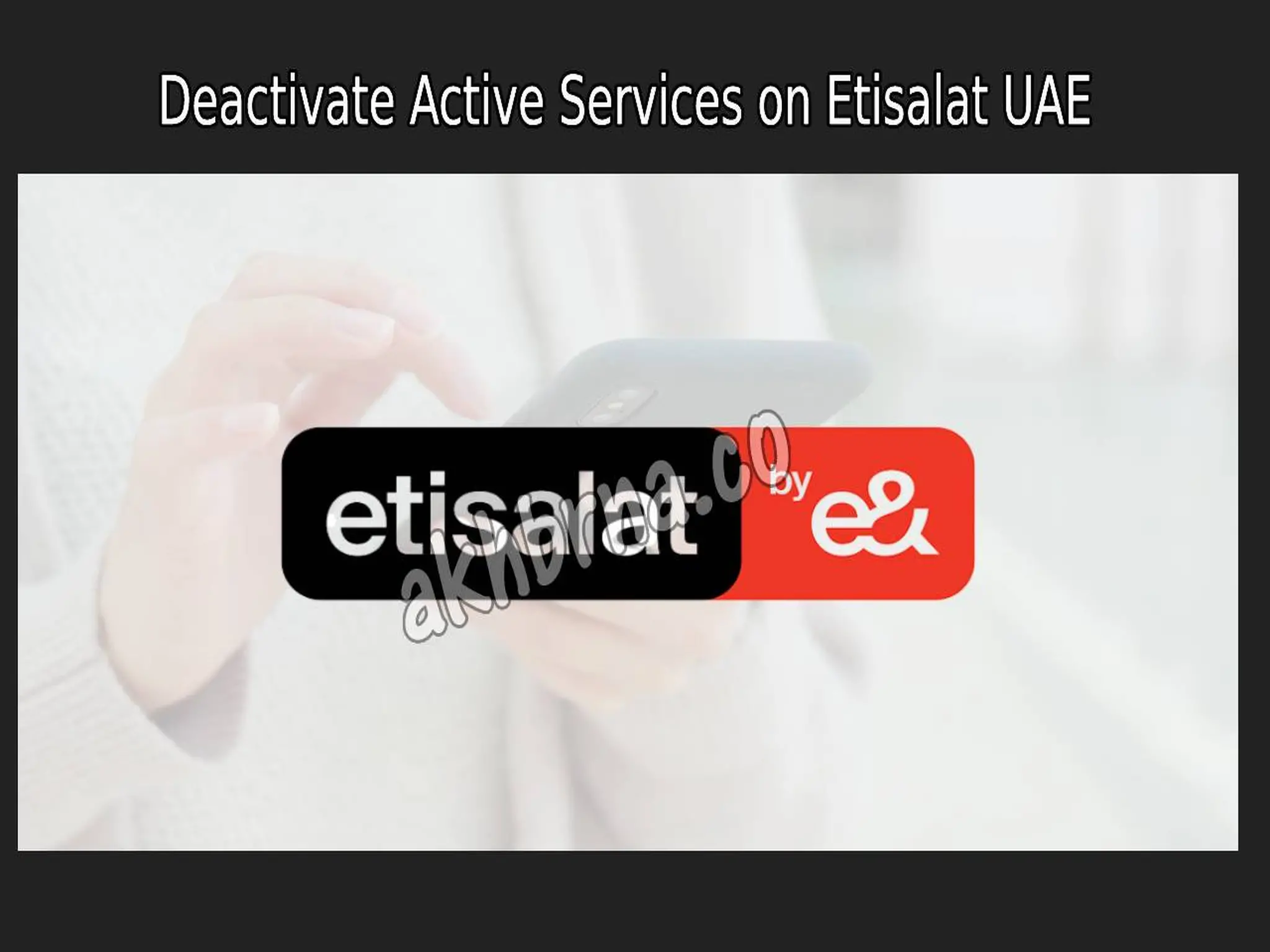 How to Deactivate Active Services on Etisalat UAE 2023