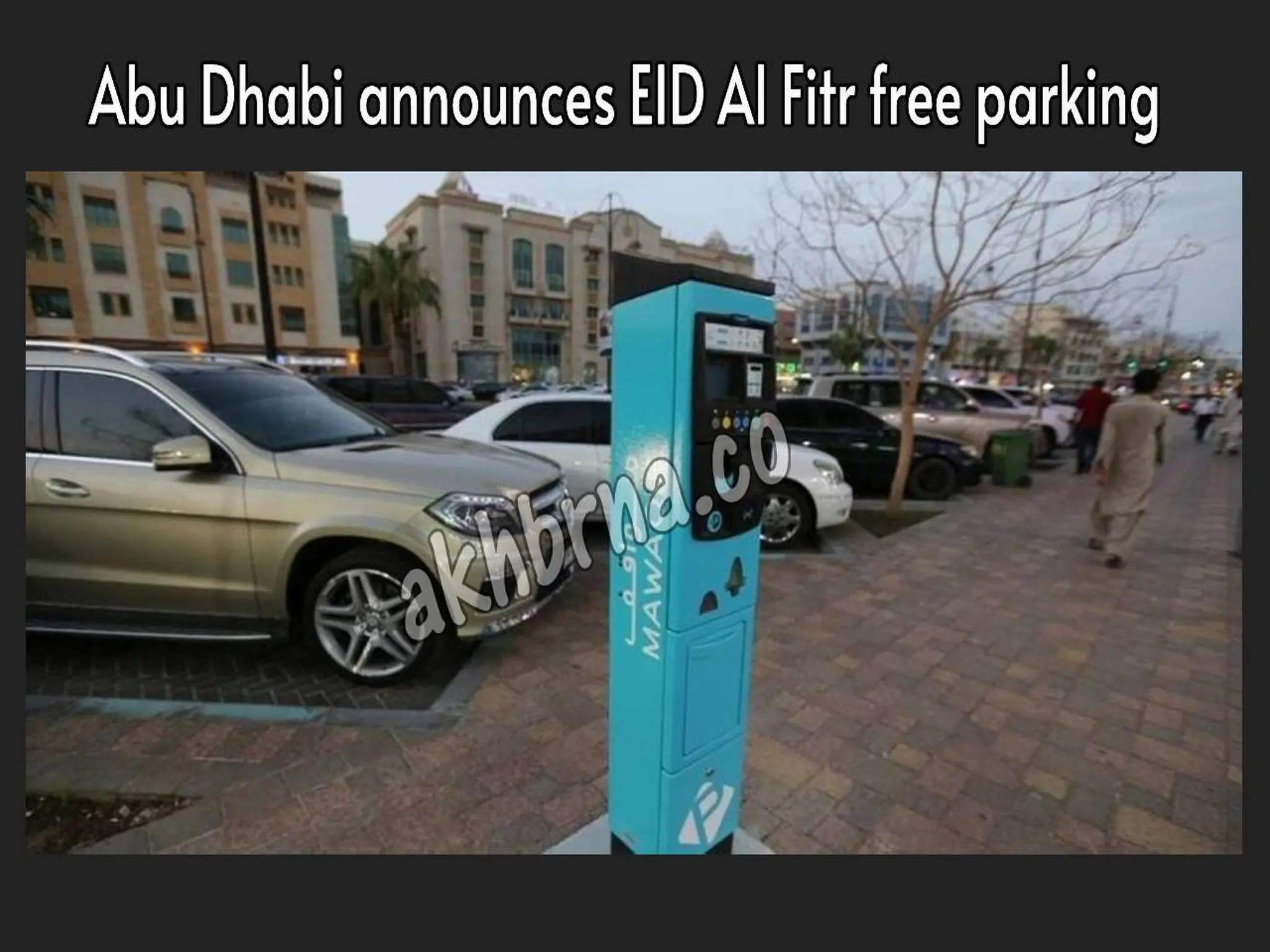 Abu Dhabi announces EID Al Fitr 2023 free parking