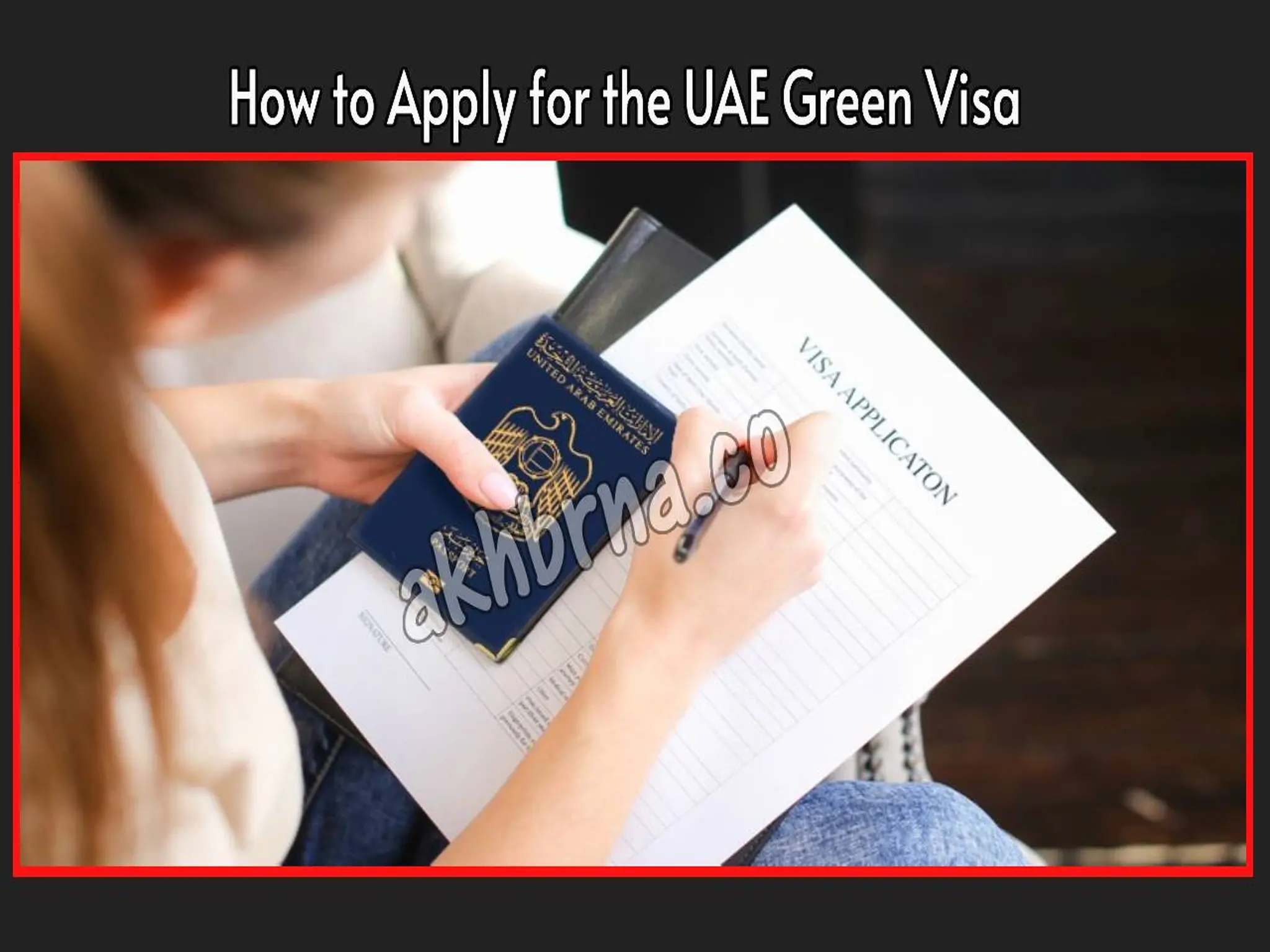 How to Apply for the UAE Green Visa 2023: A Comprehensive Guide for Residents