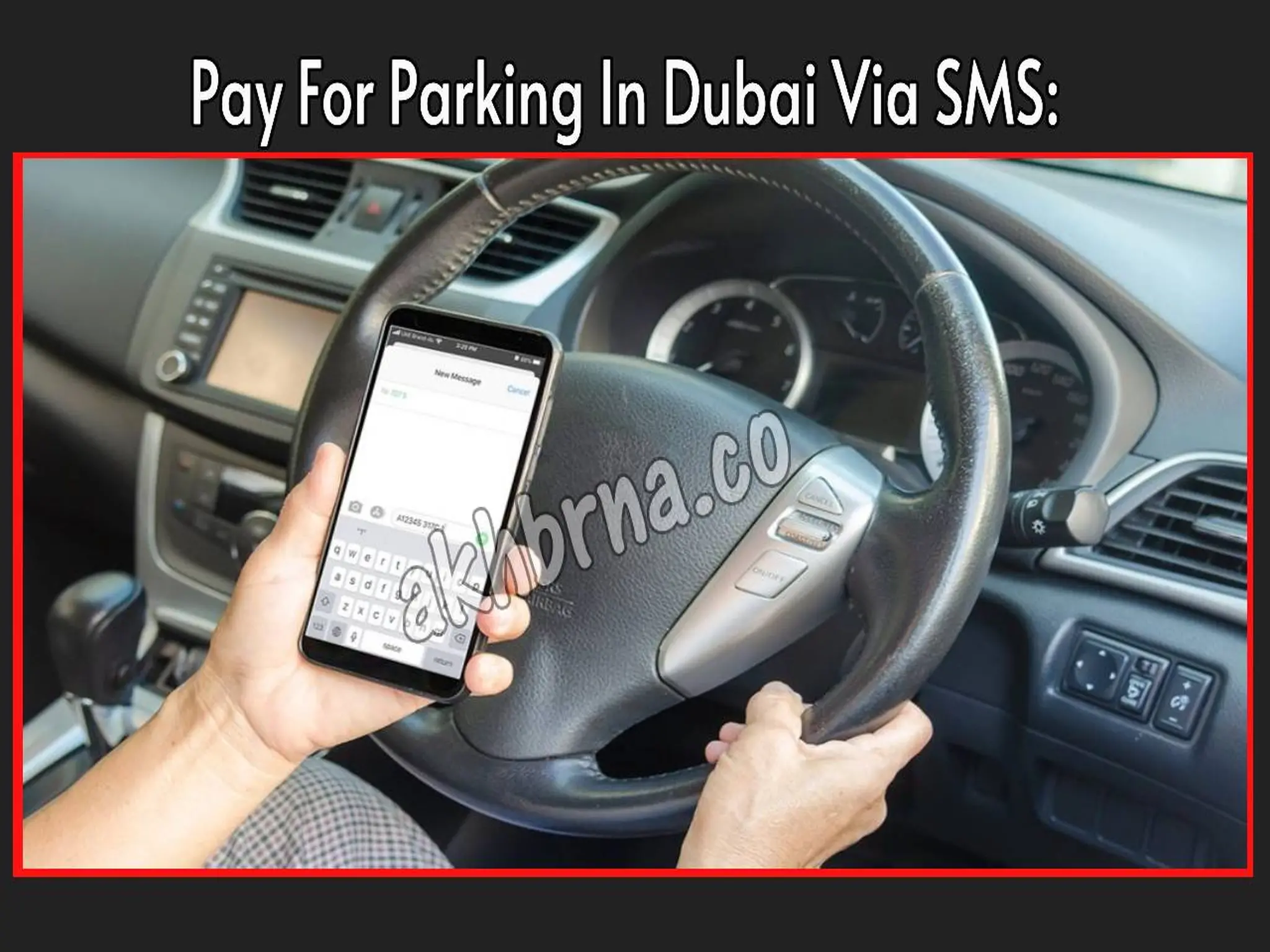 How To Pay For Parking In Dubai Via SMS: The Ultimate Guide
