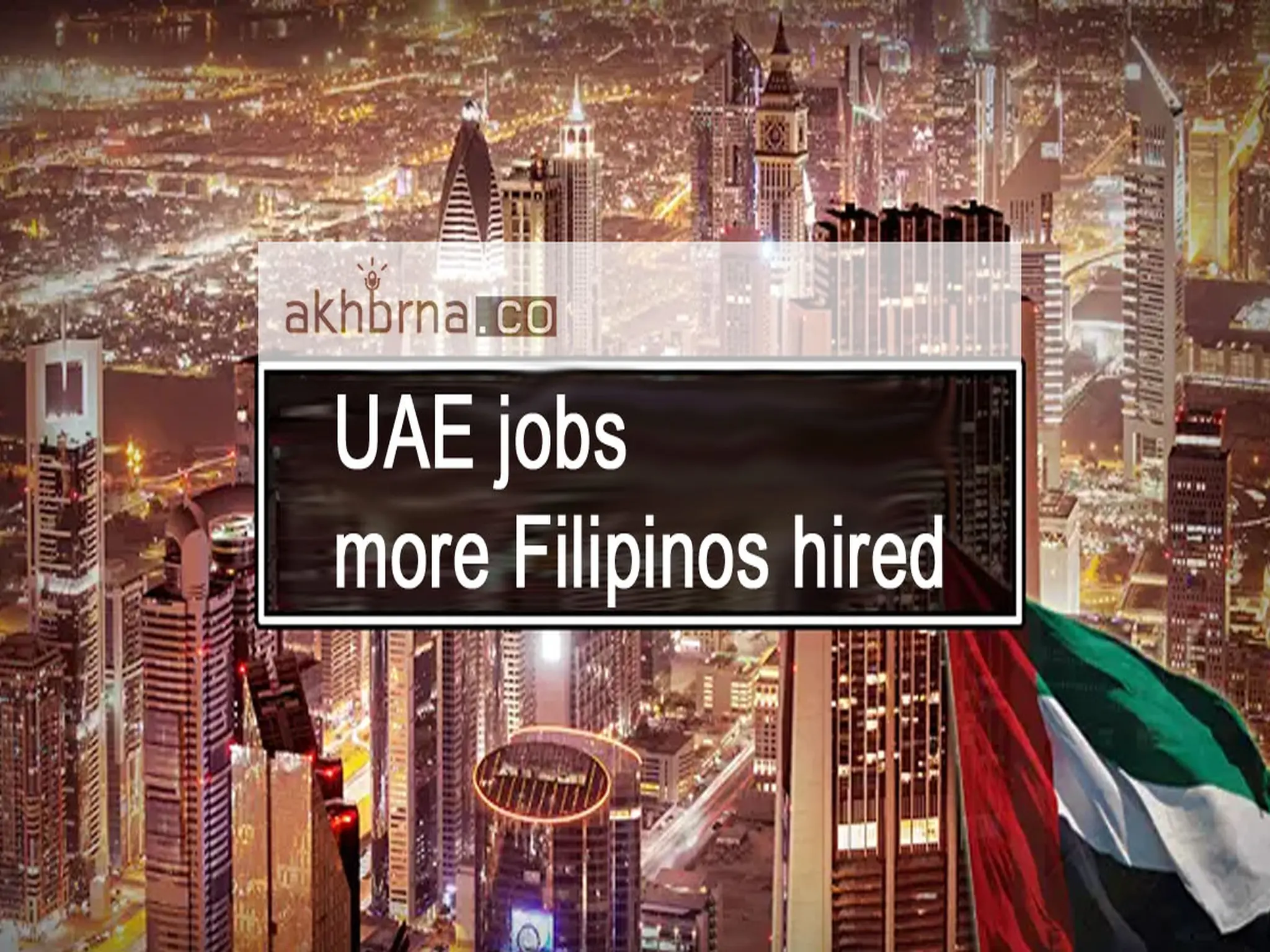 UAE jobs : more Filipinos may be hired thanks to a new government cooperation