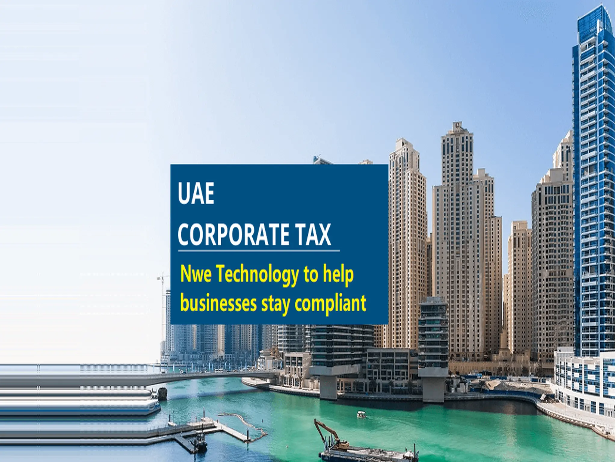 UAE Corporate Tax: new Technology to help businesses stay compliant