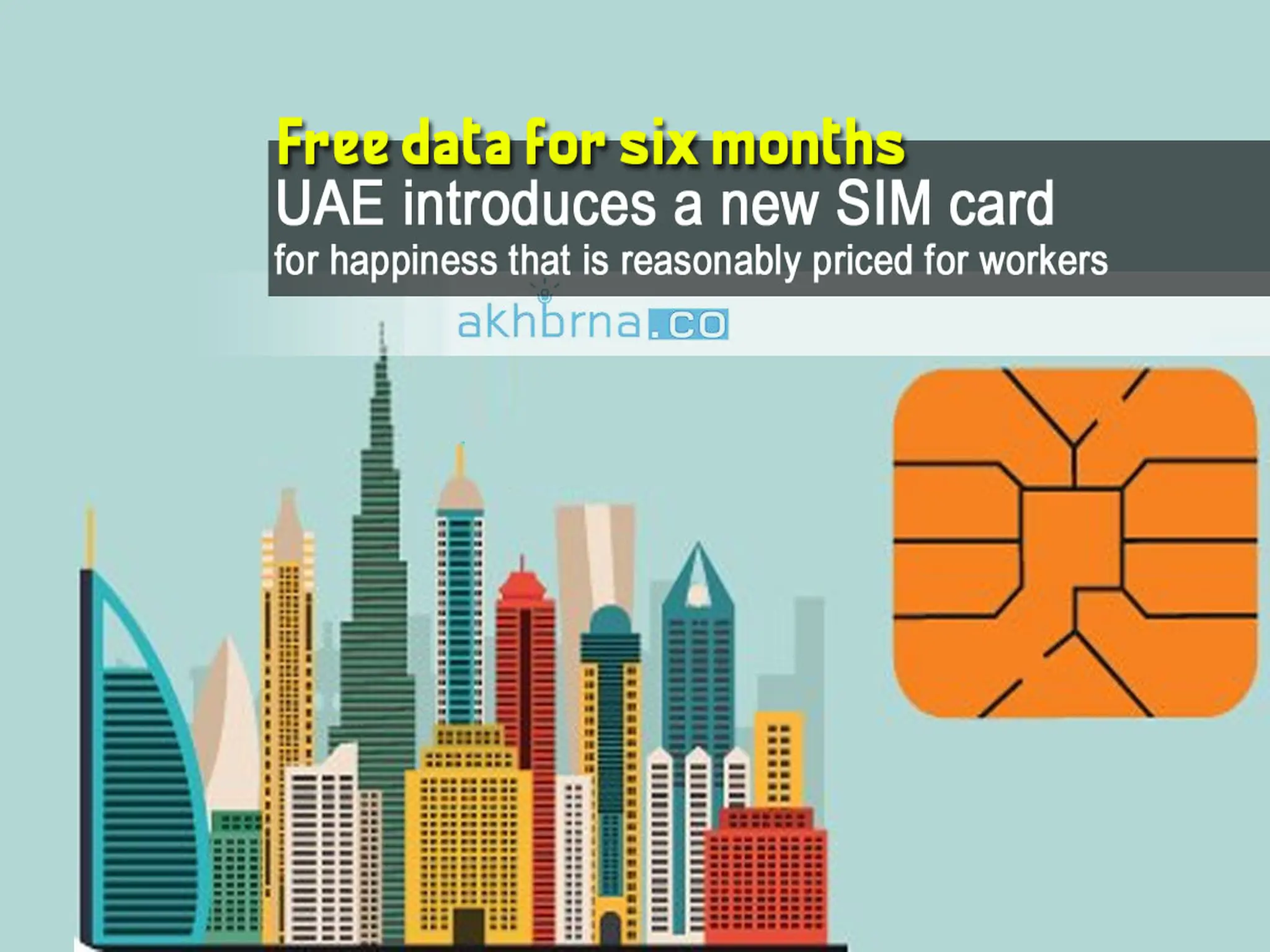 Free data for six months: UAE introduces a new SIM card for happiness that is reasonably priced for workers