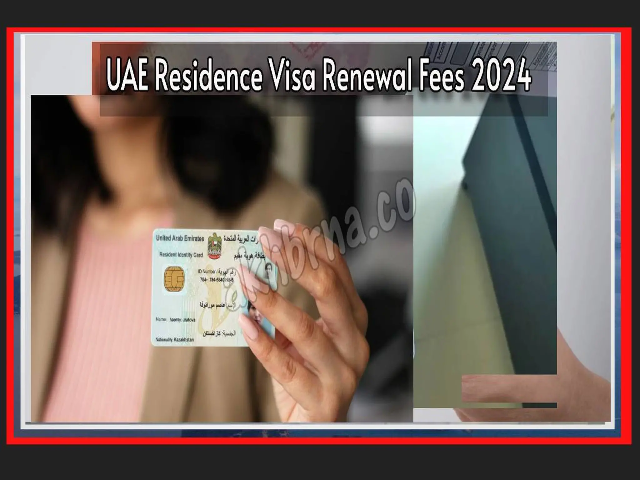 UAE Residence Visa Renewal Fees: Unveiling the Cost of Calling the Emirates Home