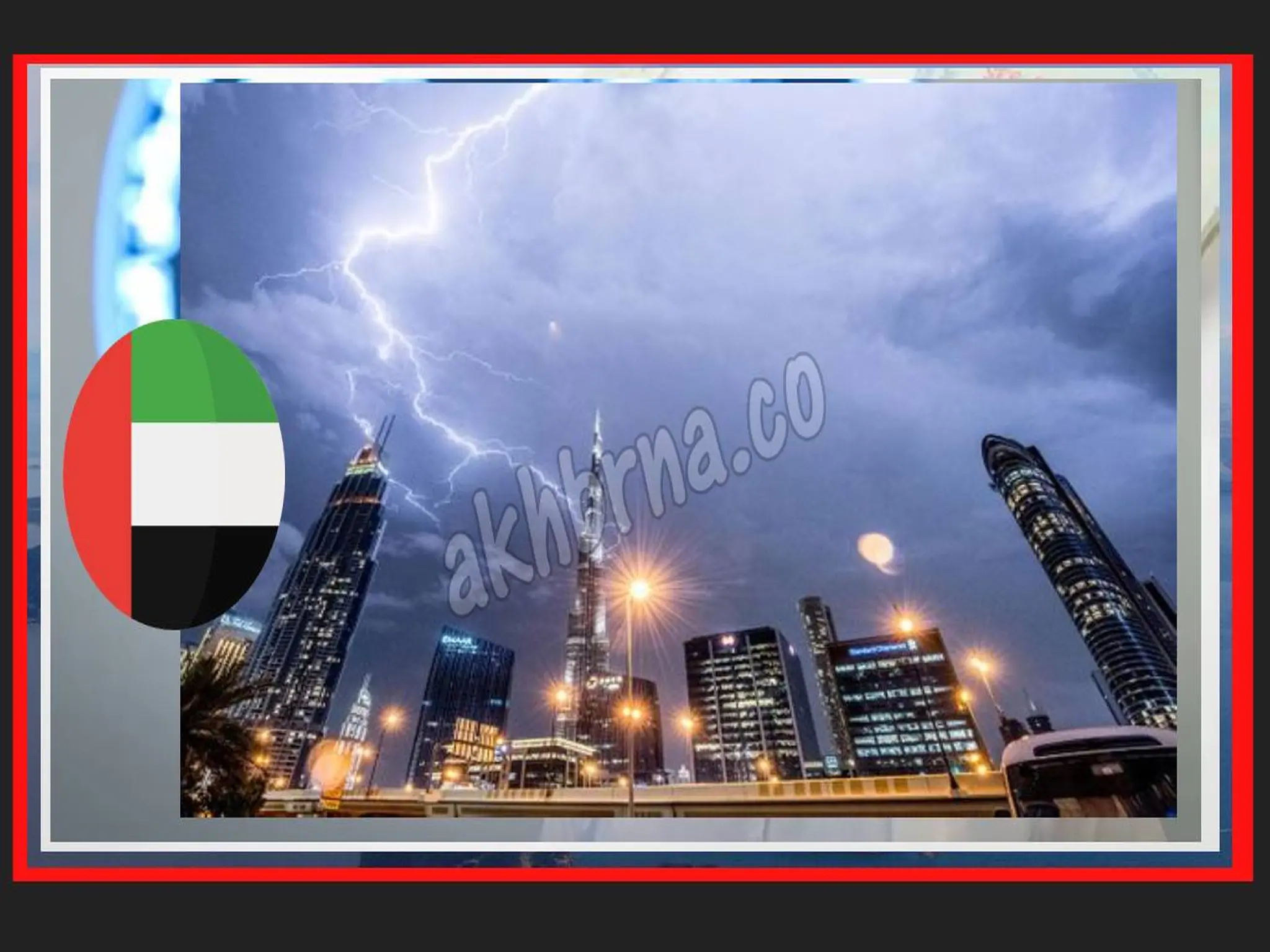 The UAE warns residents and citizens of a thunderstorm and bad weather in several areas