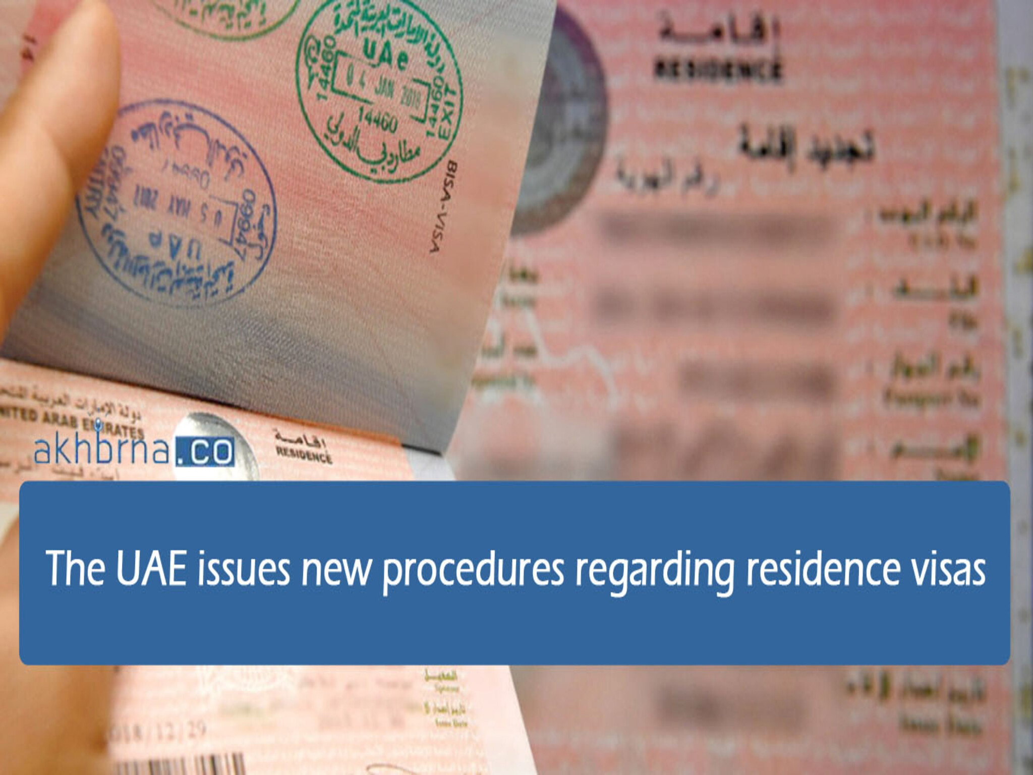 The UAE issues new procedures regarding residence visas